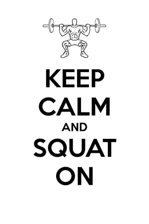 keep-calm-and-squat-on-84b.jpg