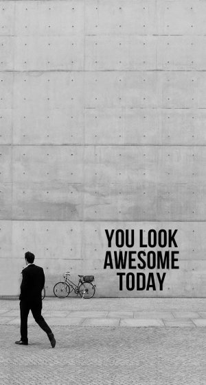 You Look Awesome Today iPhone 6 Plus HD Wallpaper.jpg